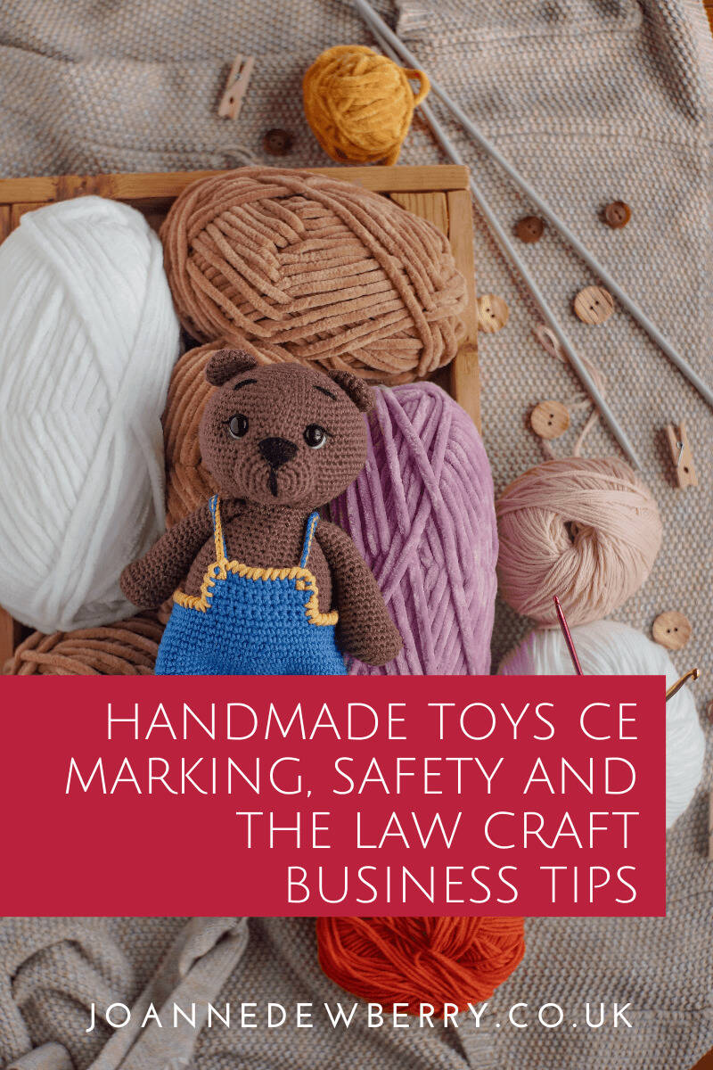 Handmade Toys CE Marking, Safety And The Law Craft Business Tips