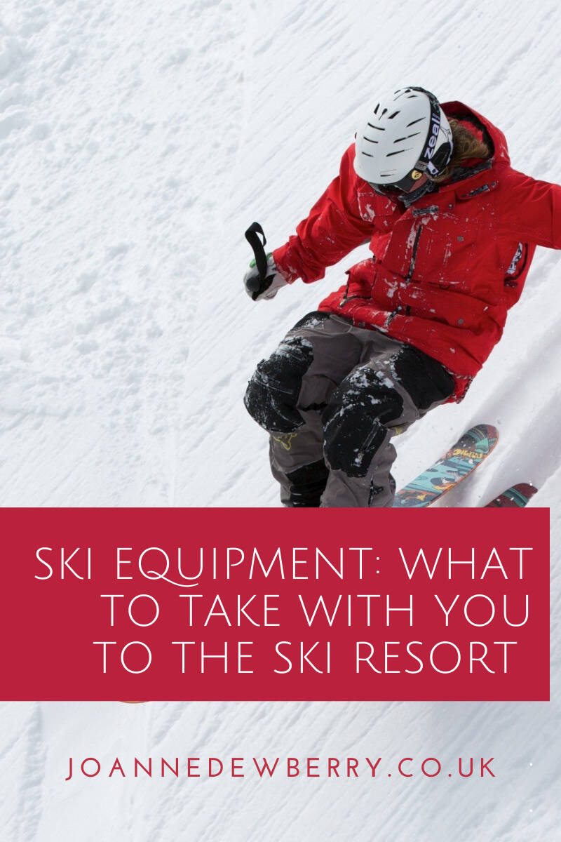 Ski Equipment: What To Take With You To The Ski Resort