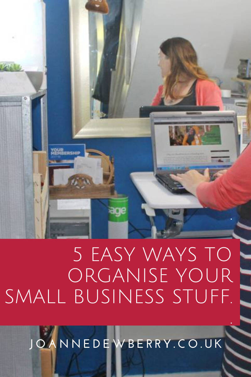 5 Easy Ways To Organise Your Small Business Stuff