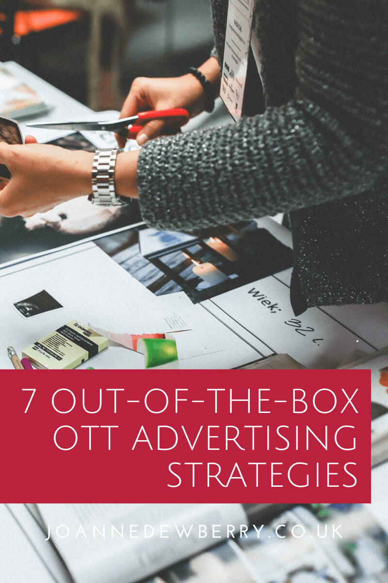 7 Out-of-the-box OTT Advertising Strategies