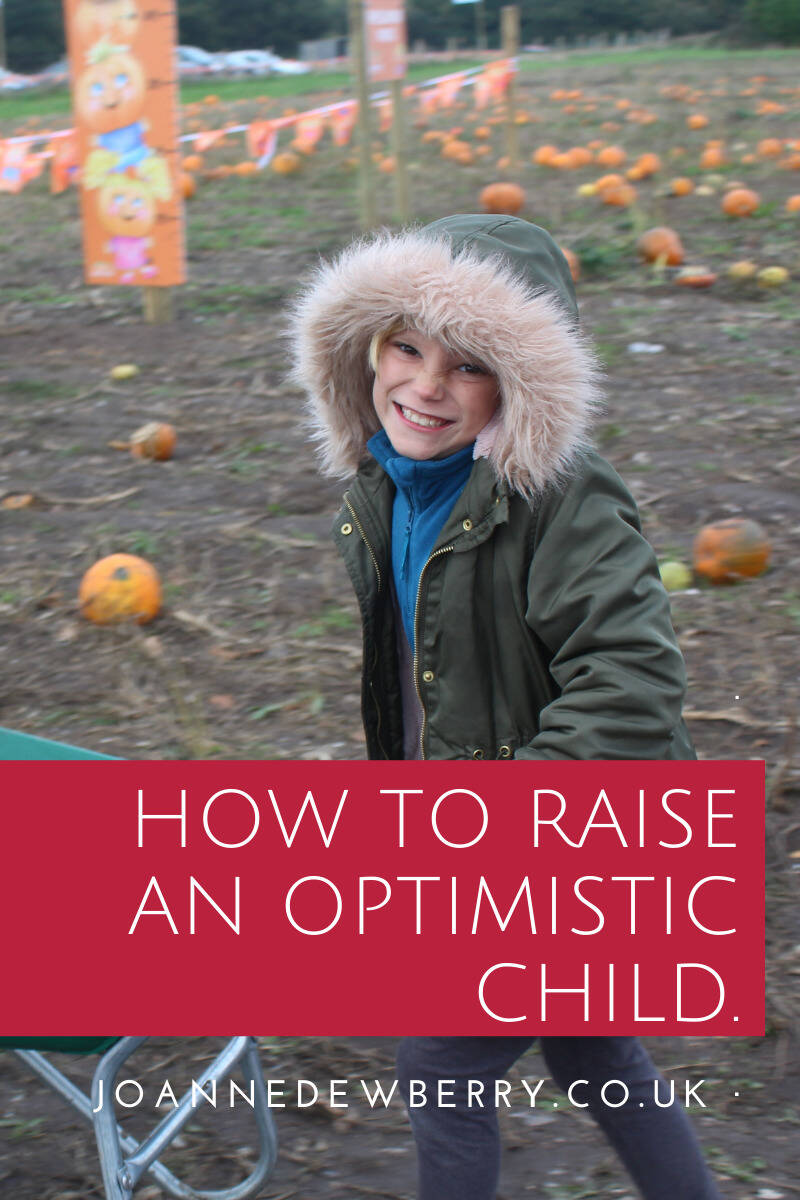 How To Raise An Optimistic Child
