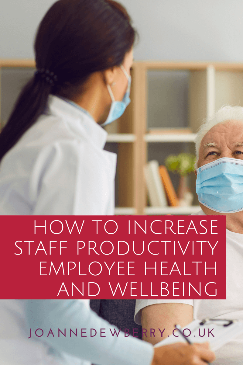 How To Increase Staff Productivity Employee Health And Wellbeing