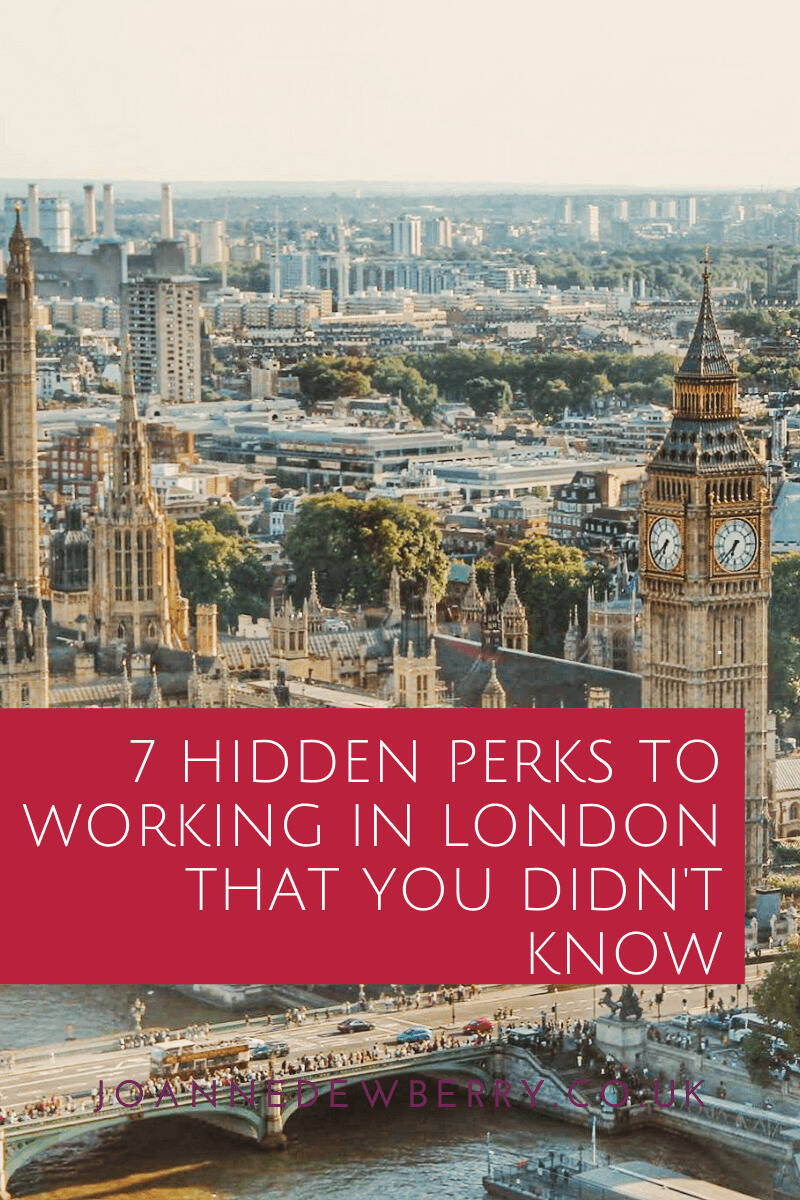 7 Hidden Perks to Working in London That You Didn't Know