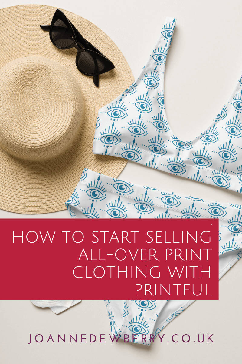 How To Start Selling All-over Print Clothing With Printful