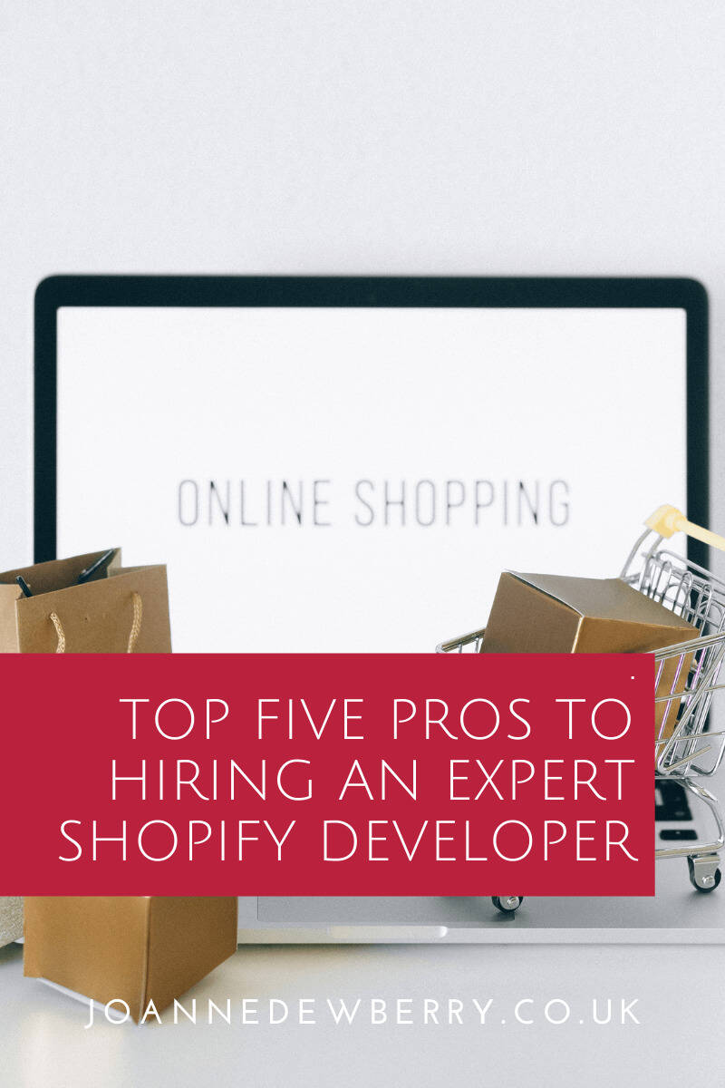 Top Five Pros To Hiring An Expert Shopify Developer
