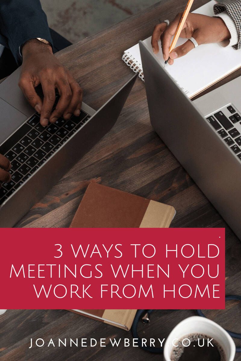 3 Ways To Hold Meetings When You Work From Home