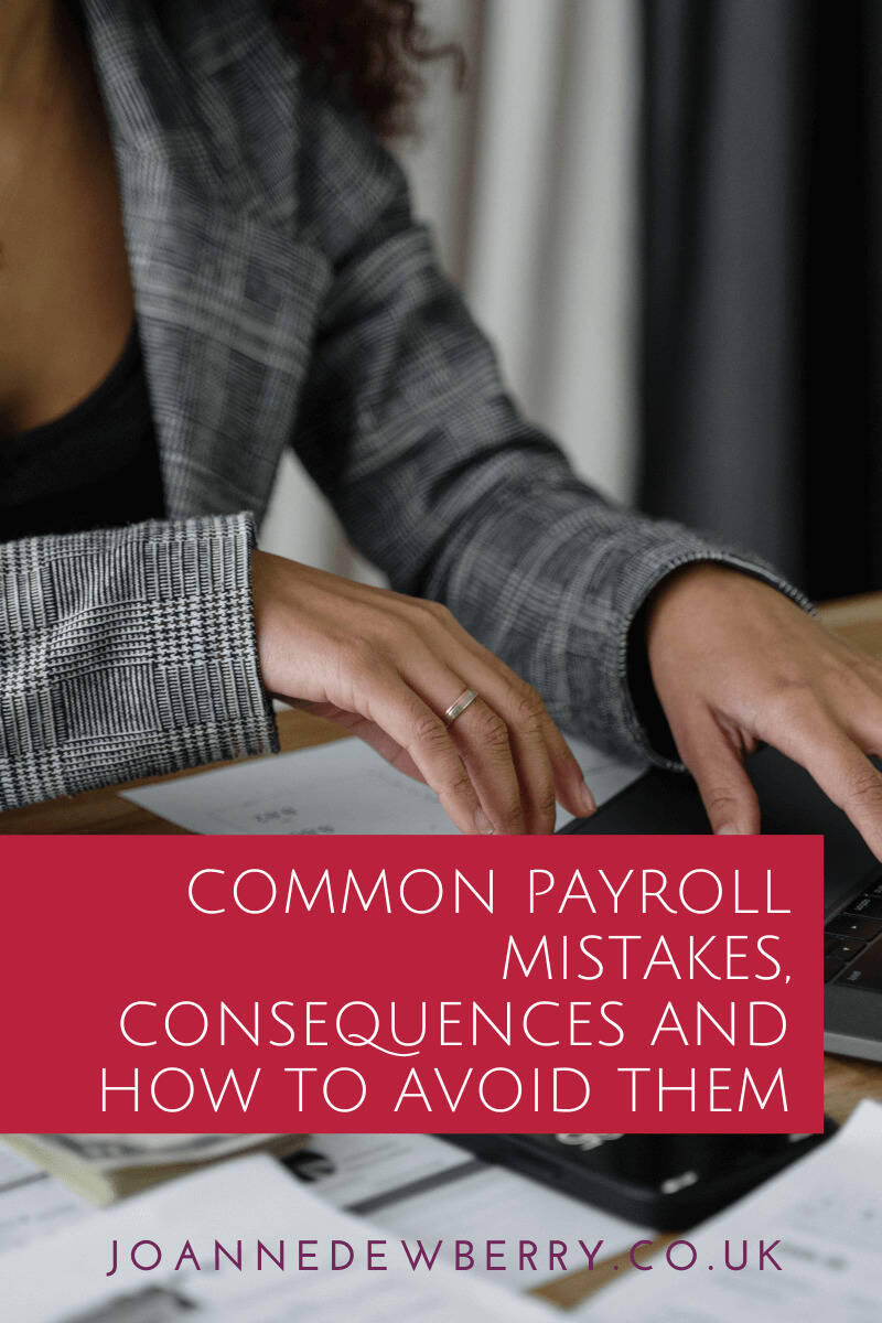 Common Payroll Mistakes, Consequences and How to Avoid Them 