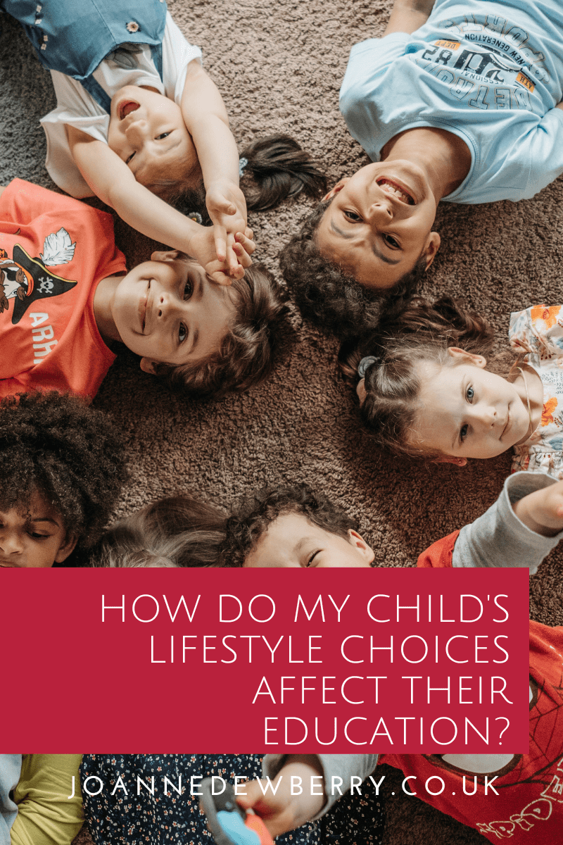How Do My Child's Lifestyle Choices Affect Their Education 