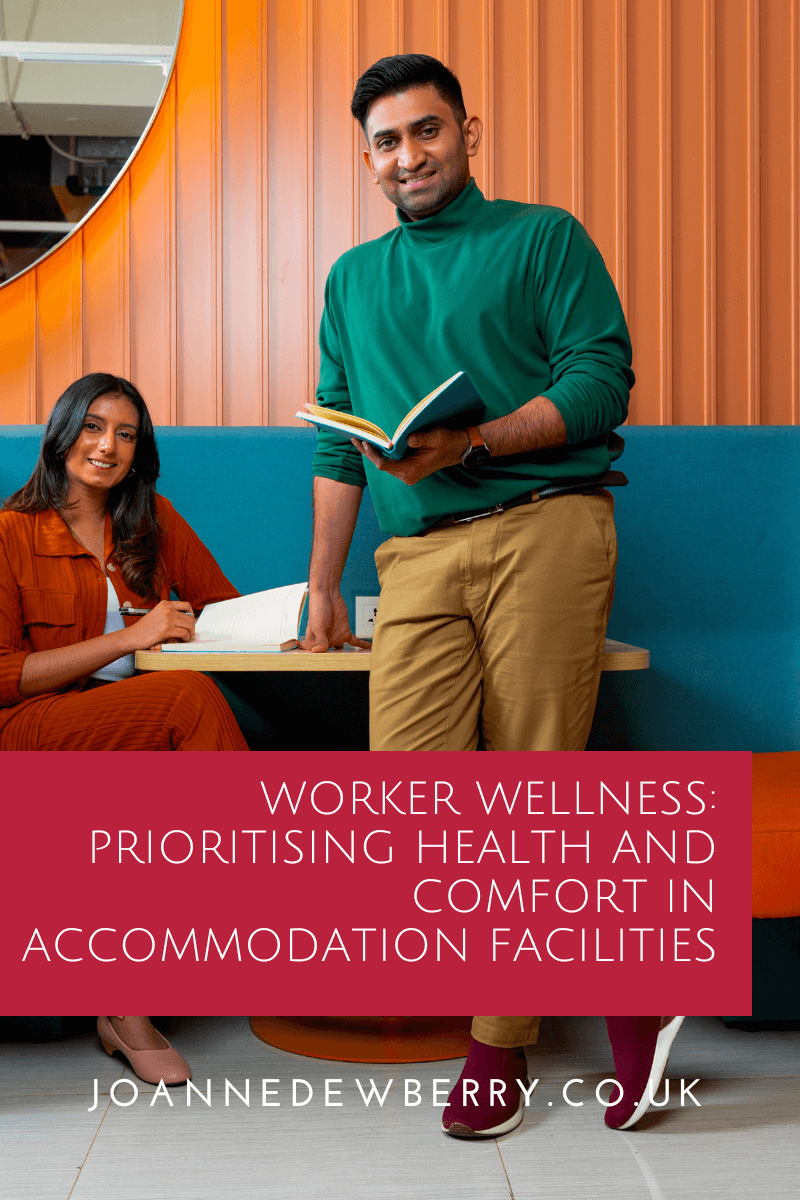 Worker Wellness: Prioritising Health and Comfort in Accommodation Facilities